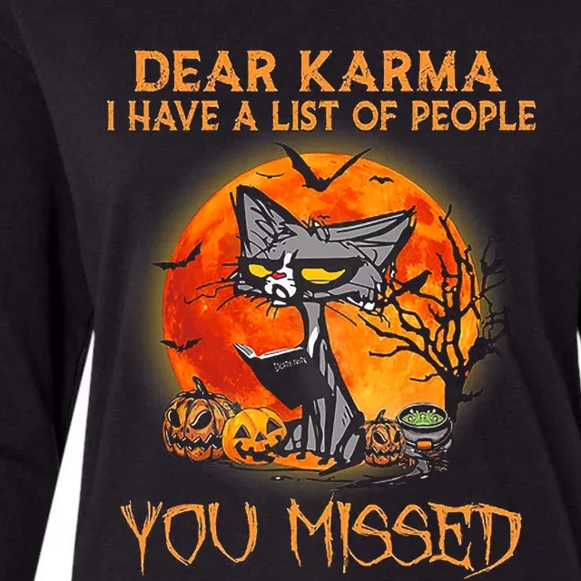 Cat Dear Karma I Have List Of People You Missed Womens Cotton Relaxed Long Sleeve T-Shirt