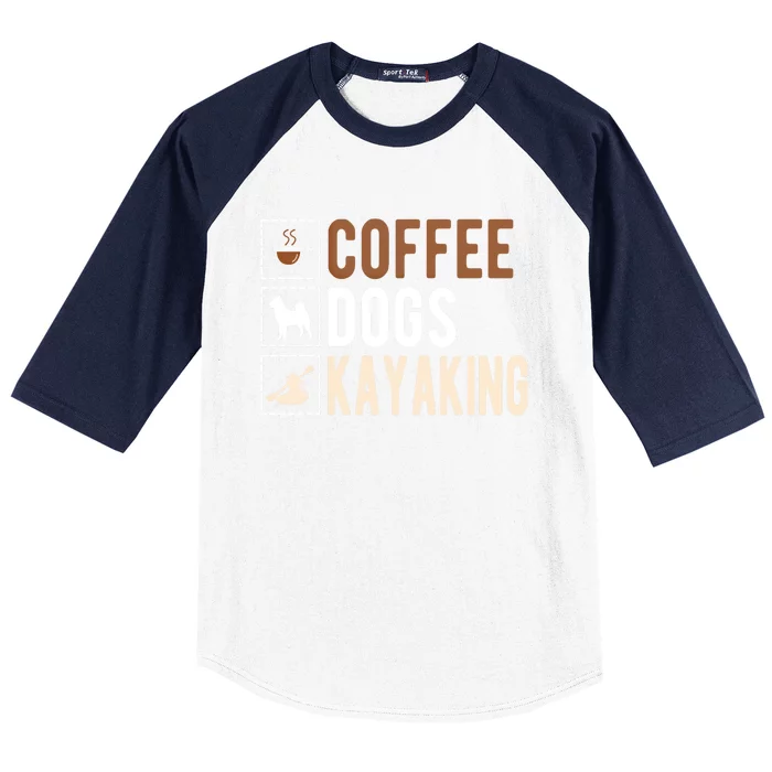 Coffee Dogs Kayaking Kayaker Kayak Gift Baseball Sleeve Shirt