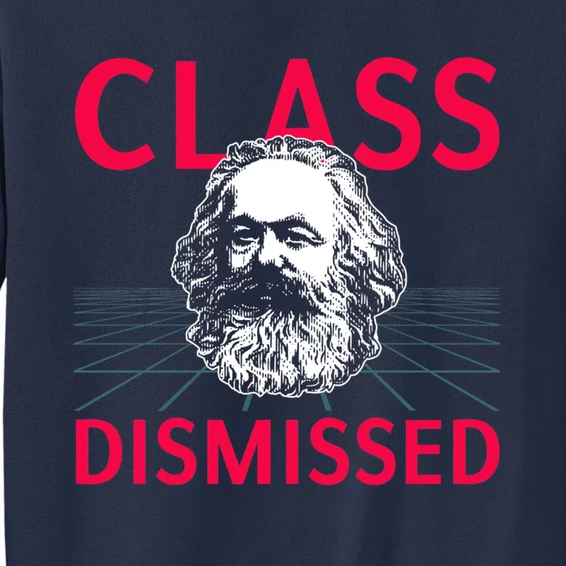 Class Dismissed Karl Marx Funny Socialism Communism Pun Sweatshirt