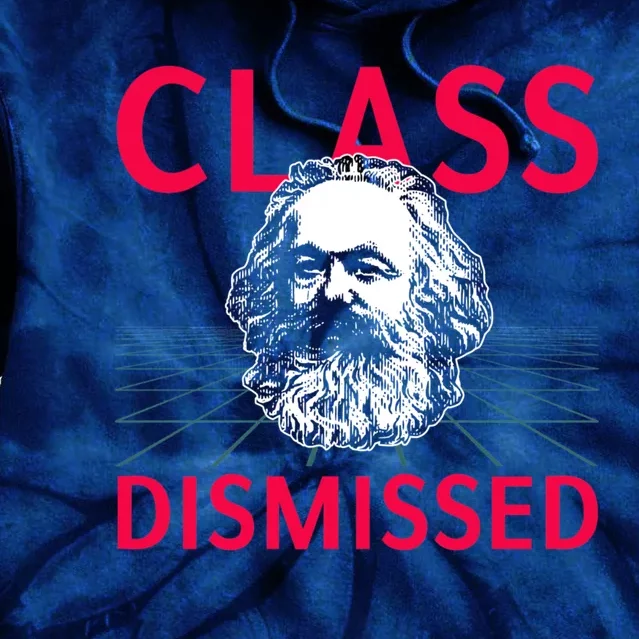 Class Dismissed Karl Marx Funny Socialism Communism Pun Tie Dye Hoodie