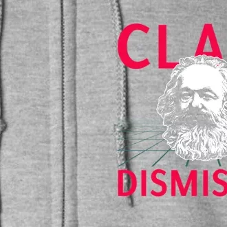 Class Dismissed Karl Marx Funny Socialism Communism Pun Full Zip Hoodie