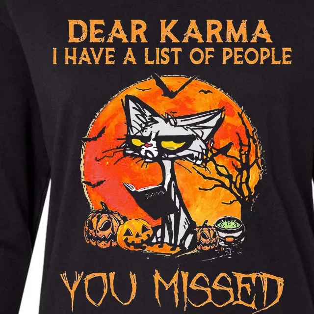 Cat Dear Karma I Have List Of People You Missed Womens Cotton Relaxed Long Sleeve T-Shirt