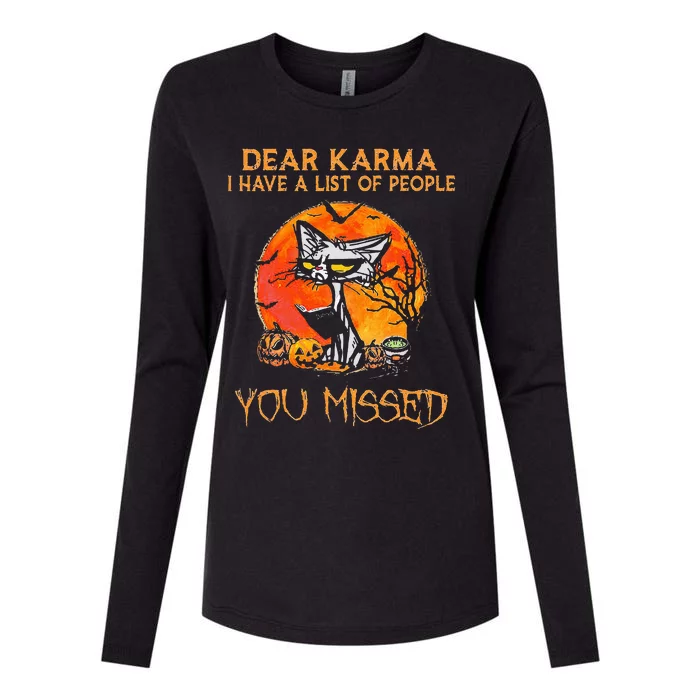 Cat Dear Karma I Have List Of People You Missed Womens Cotton Relaxed Long Sleeve T-Shirt