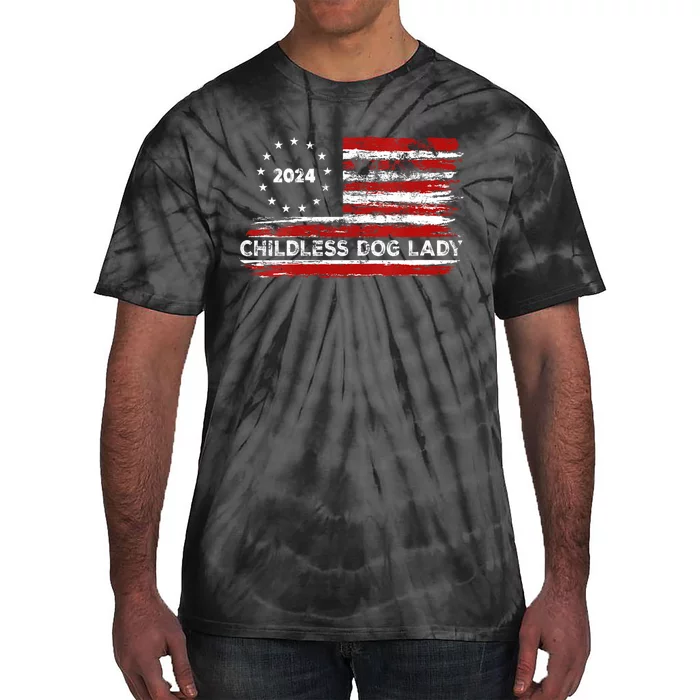 Childless Dog Lady Us Flag Vintage 2024 Tie-Dye T-Shirt