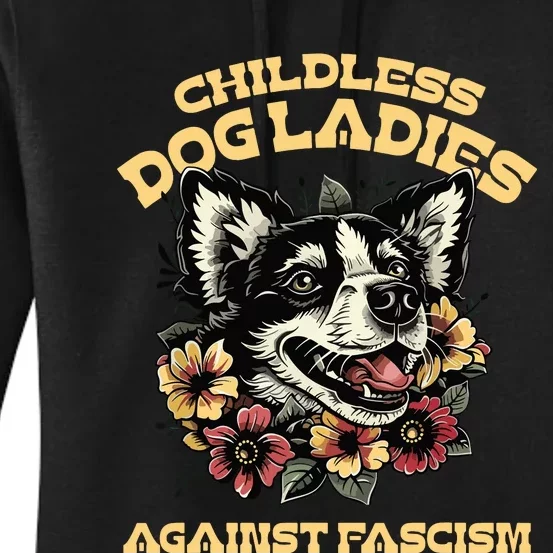 Childless Dog Lady Against Fascism Funny Vote Cat Lady Women's Pullover Hoodie