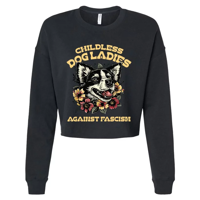 Childless Dog Lady Against Fascism Funny Vote Cat Lady Cropped Pullover Crew