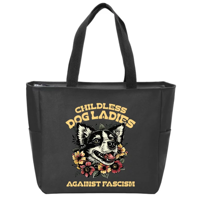 Childless Dog Lady Against Fascism Funny Vote Cat Lady Zip Tote Bag