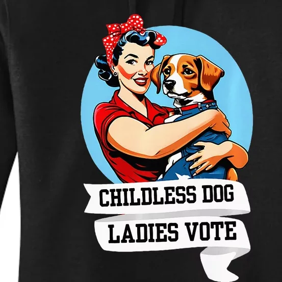 Childless Dog Ladies Vote Kamala Liberal Feminist Dog Lady Women's Pullover Hoodie