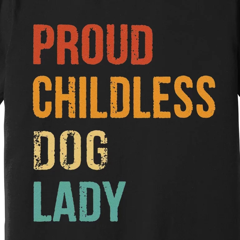 Childless Dog Lady Proud Usa 2024 Gift Premium T-Shirt