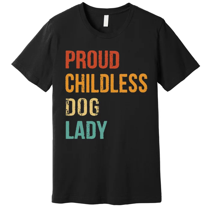 Childless Dog Lady Proud Usa 2024 Gift Premium T-Shirt