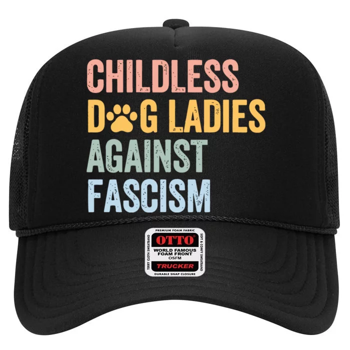 Childless Dog Lady Against Fascism High Crown Mesh Trucker Hat