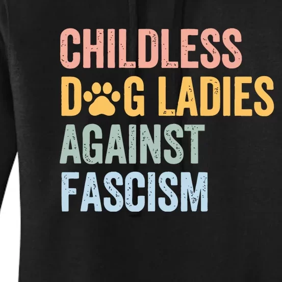 Childless Dog Lady Against Fascism Women's Pullover Hoodie