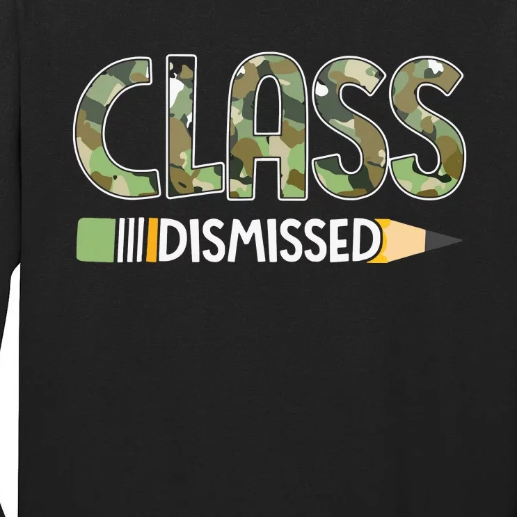 Class Dismissed Last Day Of School Camouflage Graduation Tall Long Sleeve T-Shirt