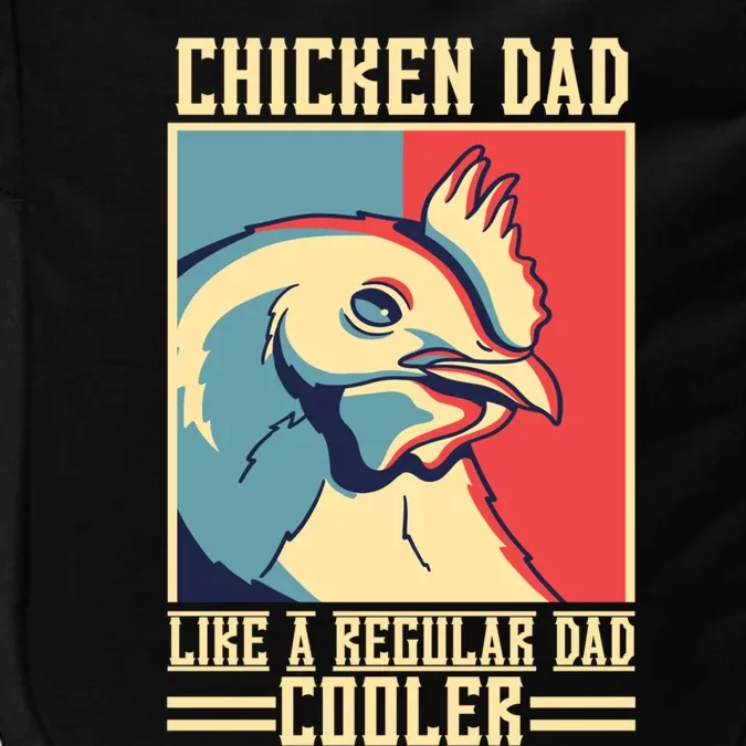 Chicken Dad Like A Regular Dad Cooler Great Gift Impact Tech Backpack