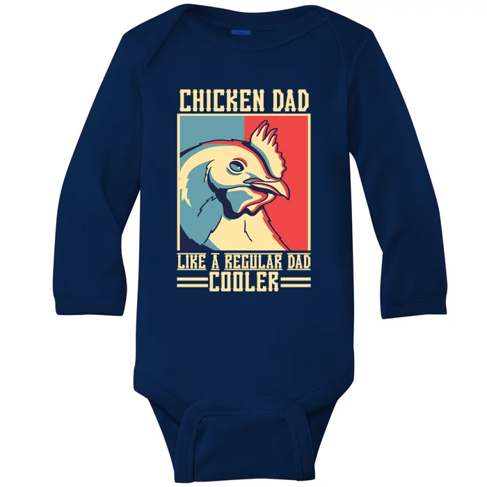 Chicken Dad Like A Regular Dad Cooler Great Gift Baby Long Sleeve Bodysuit