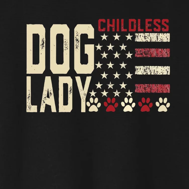 Childless Dog Lady Vote 2024 Us Flag Democratic President Women's Crop Top Tee