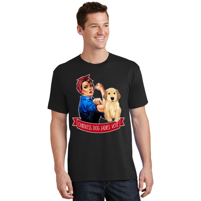 Childless Dog Ladies Vote Dog The Riveter Dog Owner Meme T-Shirt