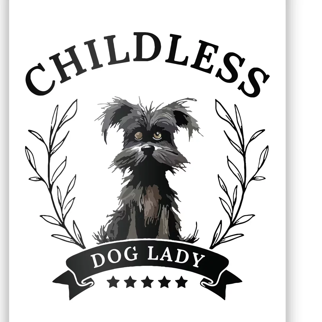 Childless Dog Lady For President 2024 Childless Dog Lady Poster