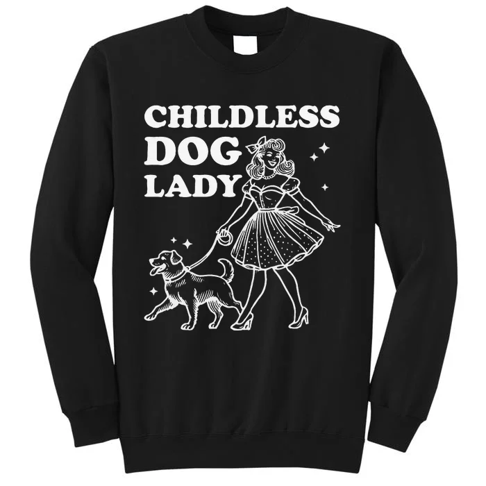 Childless Dog Lady Funny Pet Cat Vote 2024 Ladies Is Voting Gift Tall Sweatshirt