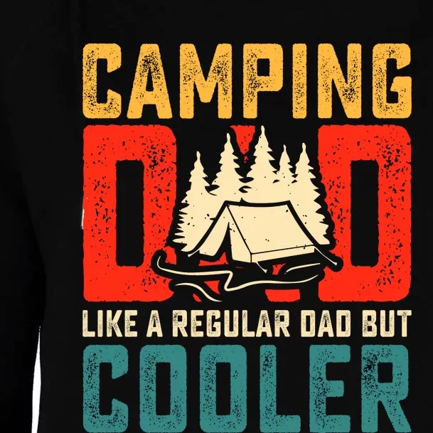 Camping Dad Like A Regular Dad But Cooler Womens Funnel Neck Pullover Hood