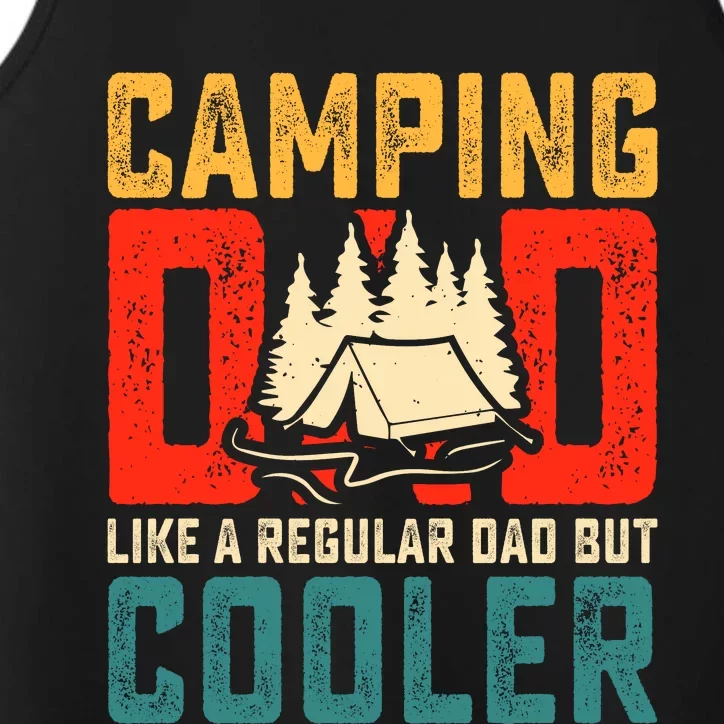 Camping Dad Like A Regular Dad But Cooler Performance Tank