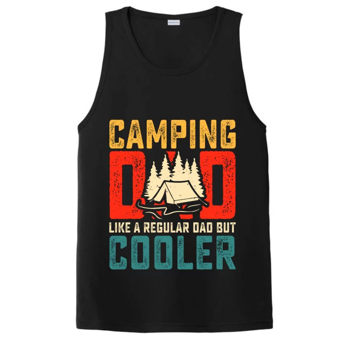 Camping Dad Like A Regular Dad But Cooler Performance Tank