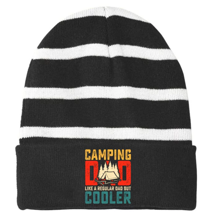 Camping Dad Like A Regular Dad But Cooler Striped Beanie with Solid Band