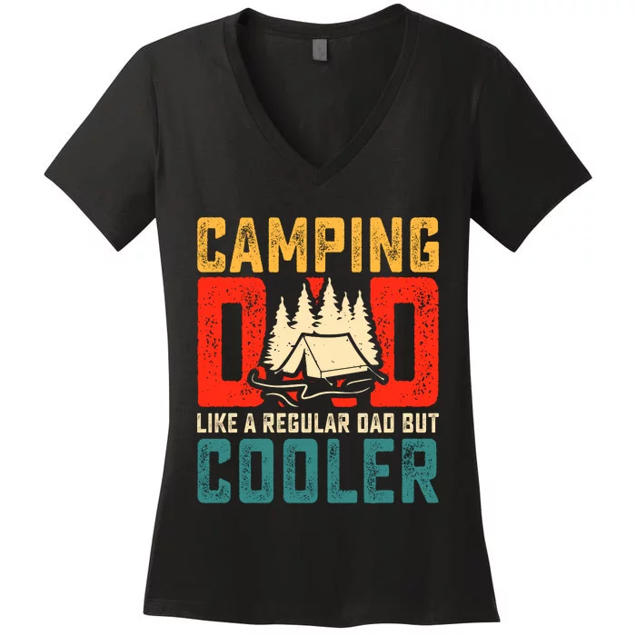 Camping Dad Like A Regular Dad But Cooler Women's V-Neck T-Shirt