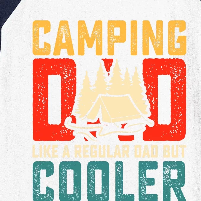 Camping Dad Like A Regular Dad But Cooler Baseball Sleeve Shirt