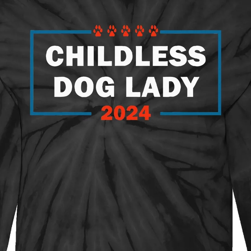 Childless Dog Lady Is Voting Kamala Election Usa 2024 Tie-Dye Long Sleeve Shirt