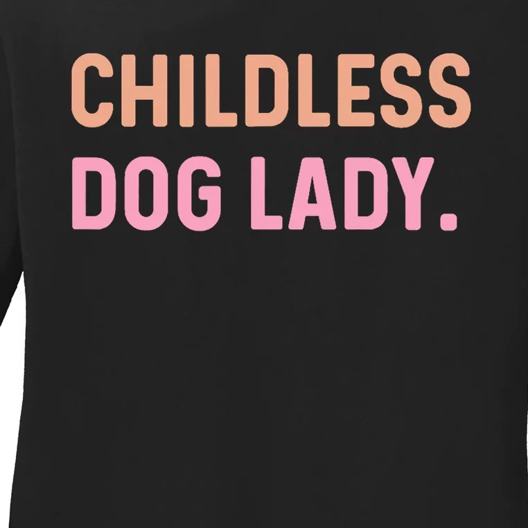 Childless Dog Lady For Kamala Harris 2024 Ladies Long Sleeve Shirt