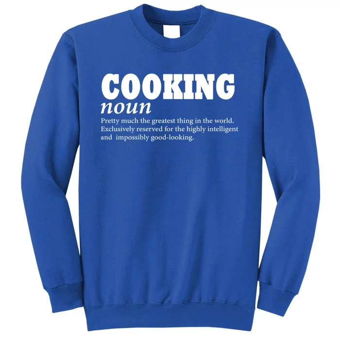 Cooking Definition Love To Cook Funny Cooking Mom Funny Gift Sweatshirt