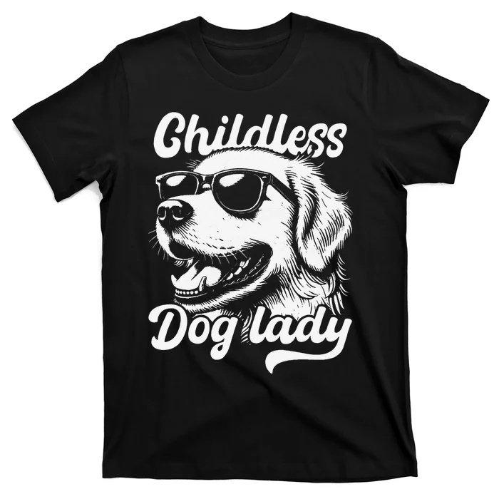 Childless Dog Lady Funny Dog Lover Meme T-Shirt