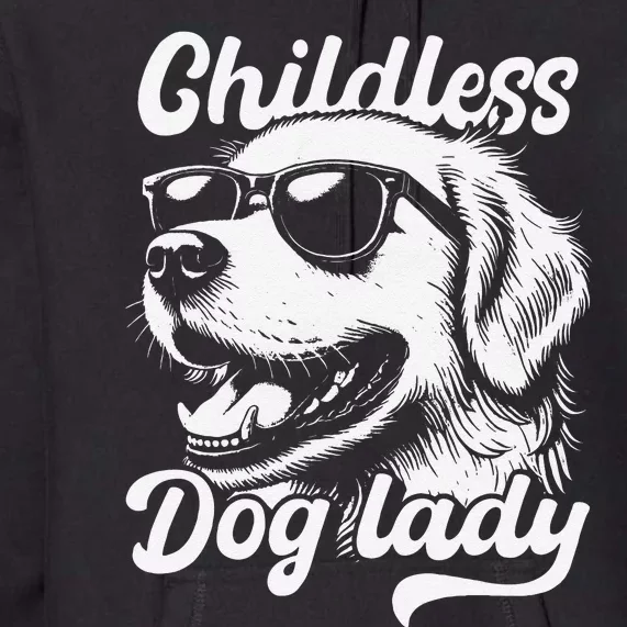 Childless Dog Lady Funny Dog Lover Meme Premium Hoodie