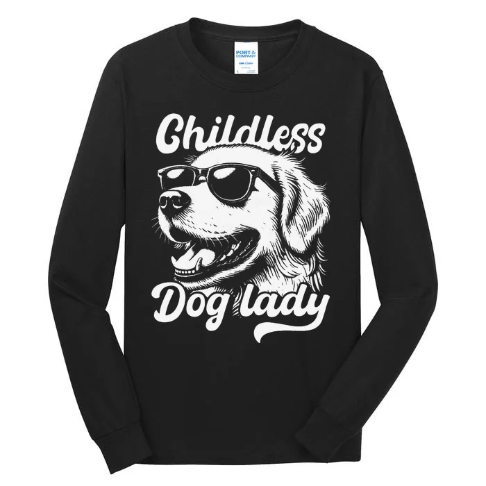 Childless Dog Lady Funny Dog Lover Meme Tall Long Sleeve T-Shirt