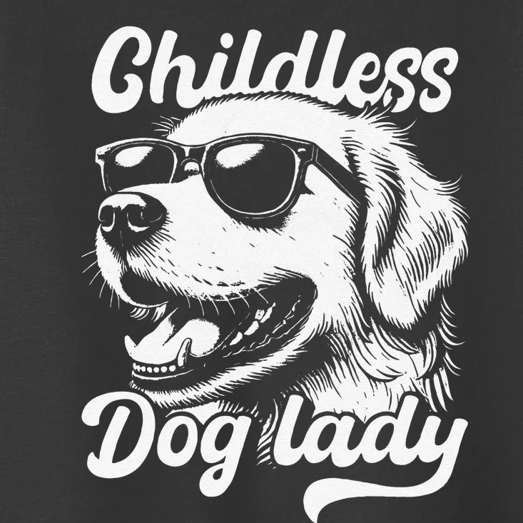 Childless Dog Lady Funny Dog Lover Meme Toddler T-Shirt