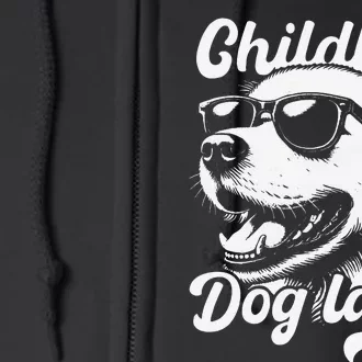 Childless Dog Lady Funny Dog Lover Meme Full Zip Hoodie