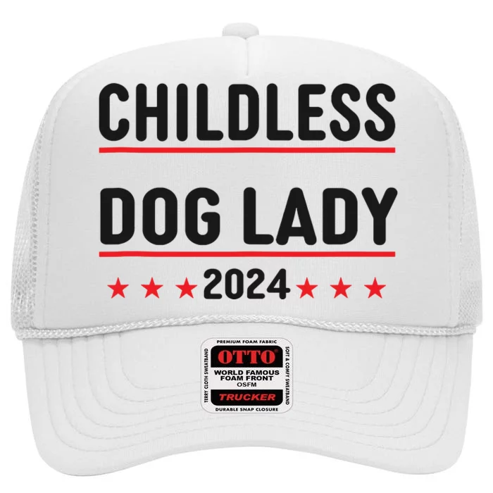 Childless Dog Ladies Dog Lady High Crown Mesh Trucker Hat