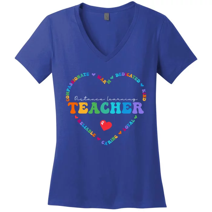 Cute Distance Learning Teacher Appreciati To School Gift Women's V-Neck T-Shirt