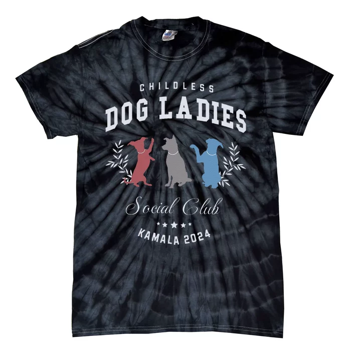 Childless Dog Lady Social Club President Kamala Harris 2024 Gift Tie-Dye T-Shirt