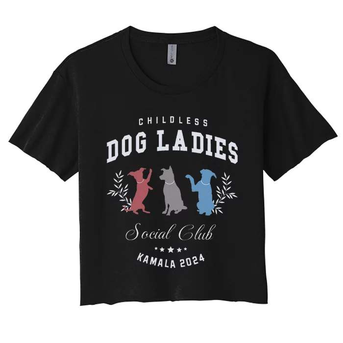 Childless Dog Lady Social Club President Kamala Harris 2024 Gift Women's Crop Top Tee