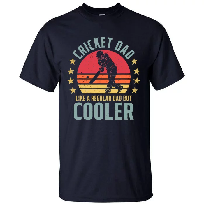 Cricket Dad Like A Regular Dad But Cooler Retro Vintage Tall T-Shirt