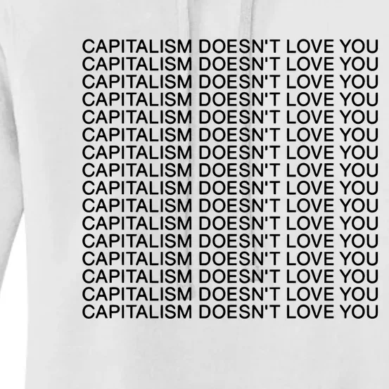 Capitalism Doesnt Love You Women's Pullover Hoodie