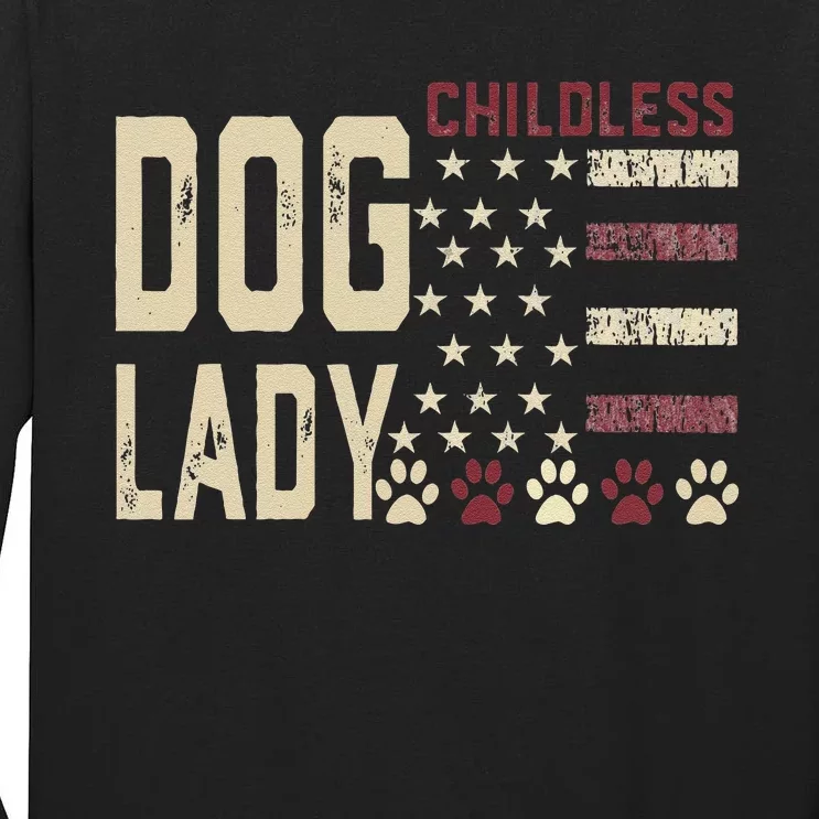 Childless Dog Lady Vote 2024 Us Flag Democratic President Gift Tall Long Sleeve T-Shirt