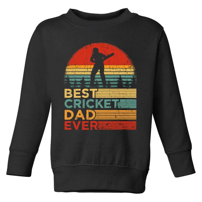 Cricket Dad Like A Normal Dad Just Cooler Cricket Player Toddler Sweatshirt