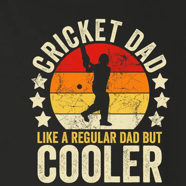 Cricket Dad Like A Normal Dad Just Cooler Cricket Player Toddler Long Sleeve Shirt