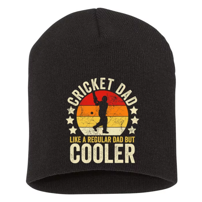 Cricket Dad Like A Normal Dad Just Cooler Cricket Player Short Acrylic Beanie