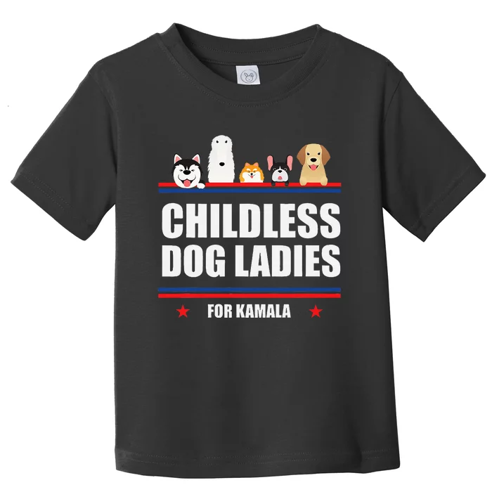 Childless Dog Ladies For Kamala Harris 2024 Toddler T-Shirt