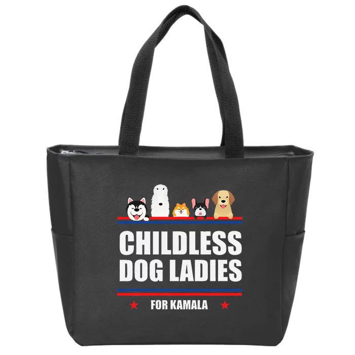 Childless Dog Ladies For Kamala Harris 2024 Zip Tote Bag