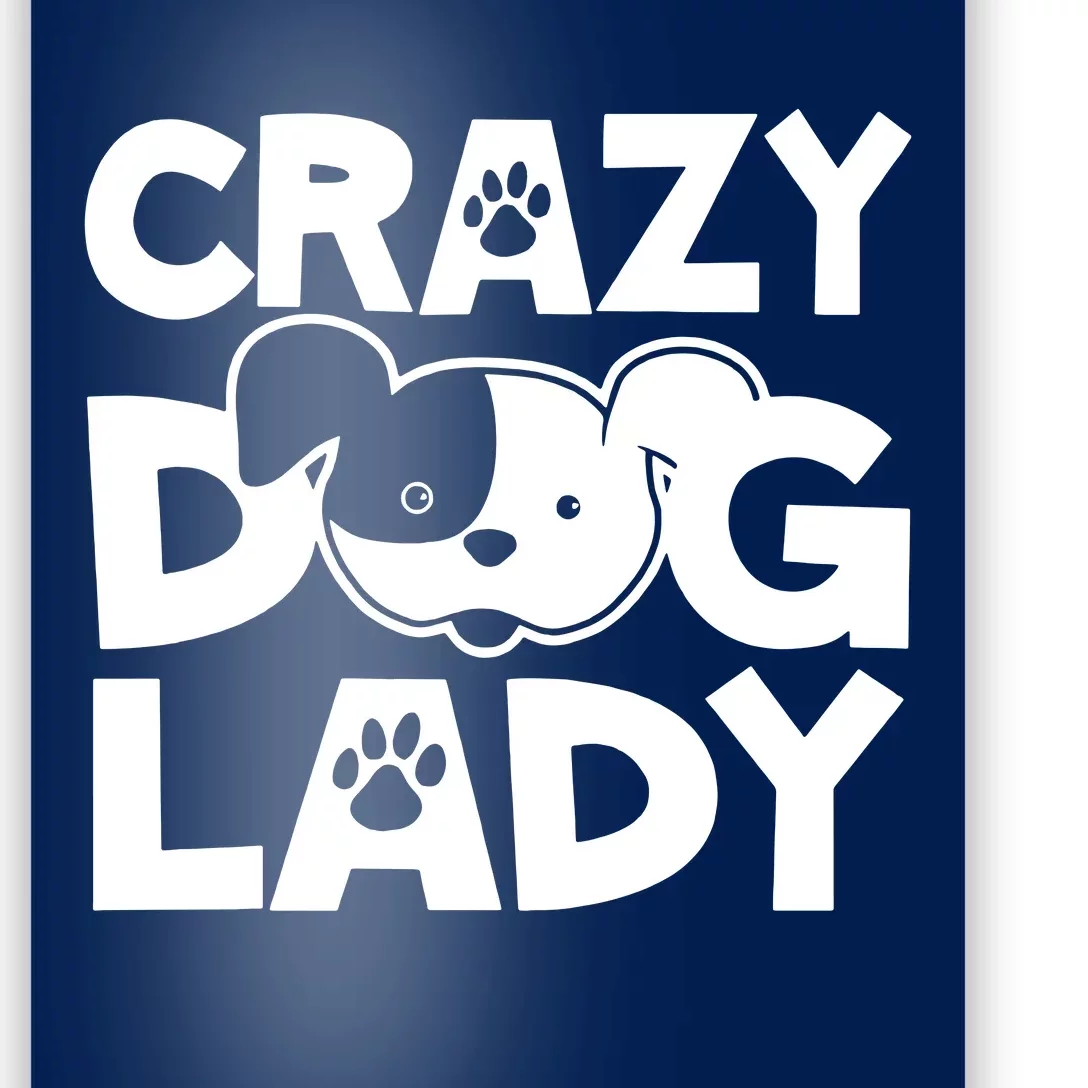 Crazy Dog Lady Poster